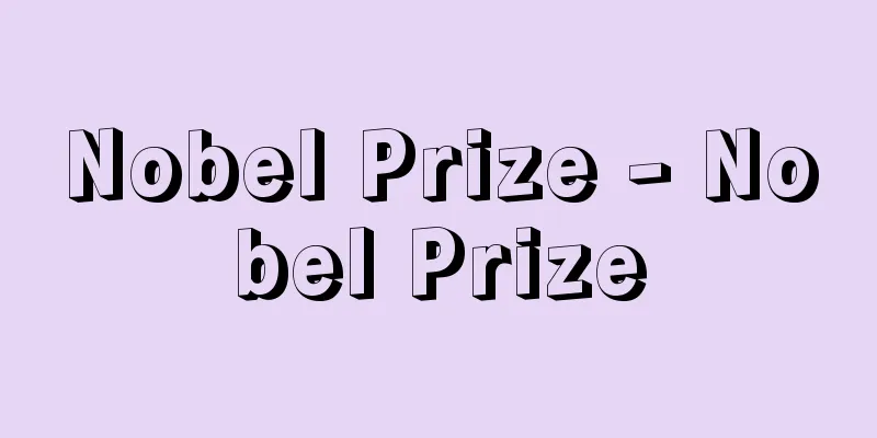 Nobel Prize - Nobel Prize
