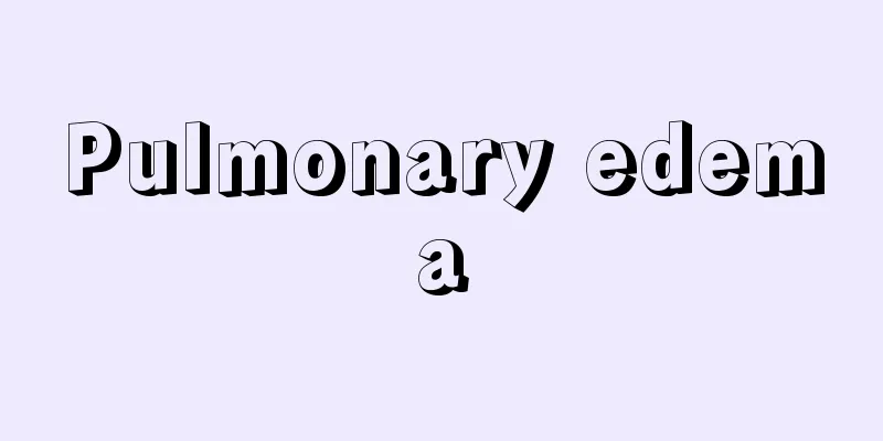 Pulmonary edema