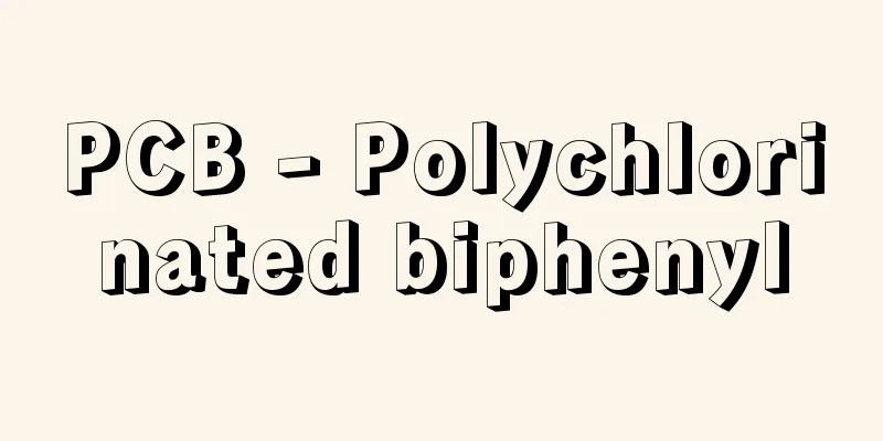 PCB - Polychlorinated biphenyl