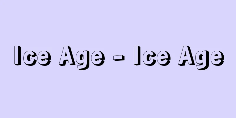 Ice Age - Ice Age