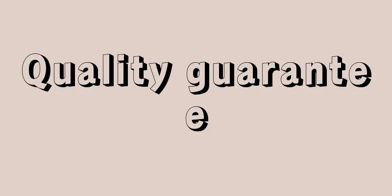 Quality guarantee