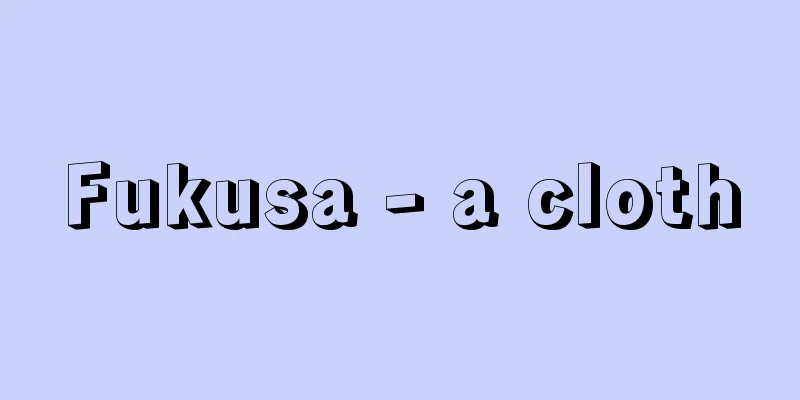 Fukusa - a cloth