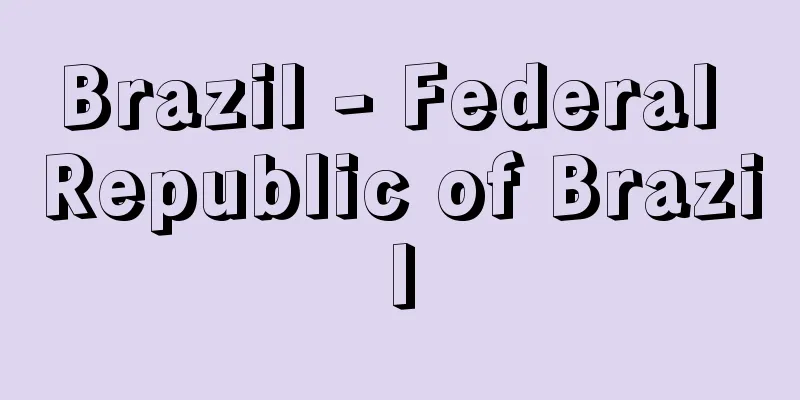 Brazil - Federal Republic of Brazil