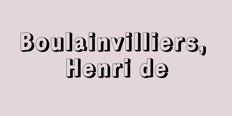 Boulainvilliers, Henri de