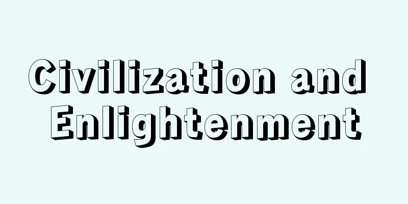 Civilization and Enlightenment