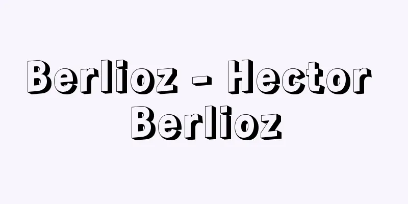Berlioz - Hector Berlioz