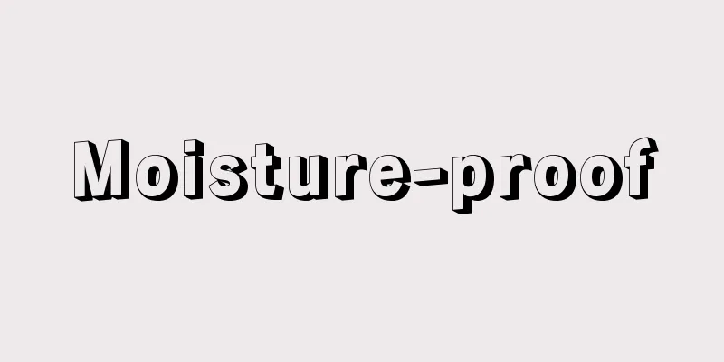 Moisture-proof