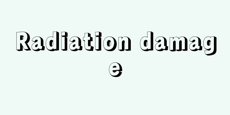 Radiation damage