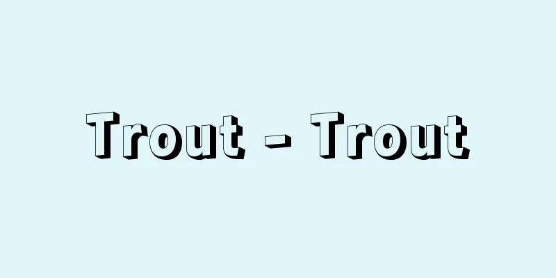 Trout - Trout