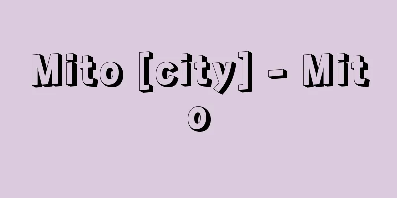 Mito [city] - Mito