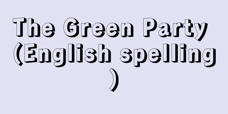 The Green Party (English spelling)