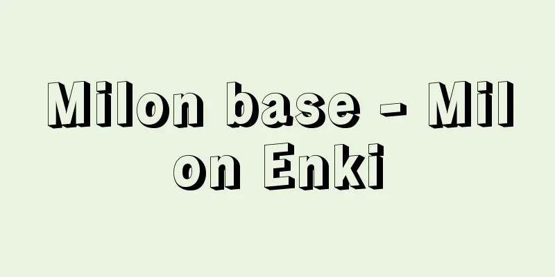 Milon base - Milon Enki