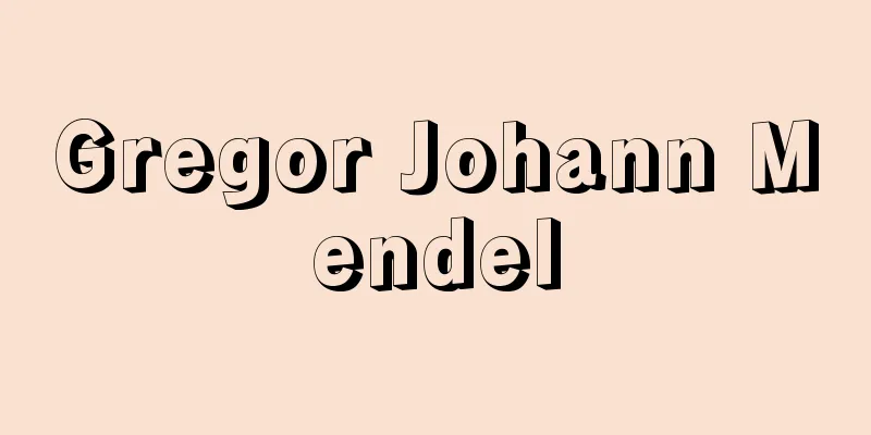 Gregor Johann Mendel
