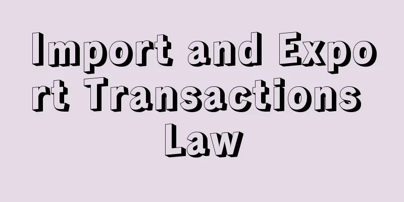 Import and Export Transactions Law
