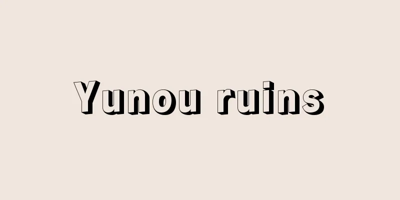 Yunou ruins