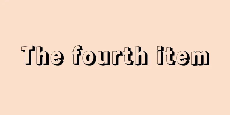 The fourth item
