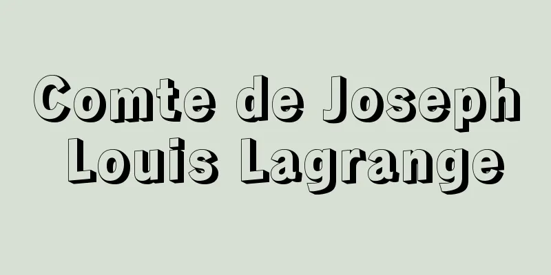 Comte de Joseph Louis Lagrange