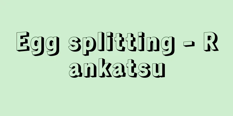 Egg splitting - Rankatsu