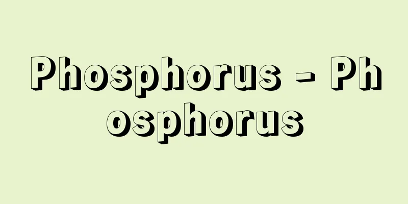 Phosphorus - Phosphorus