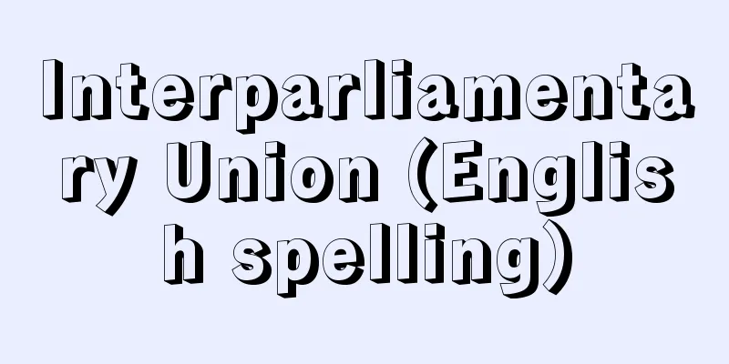 Interparliamentary Union (English spelling)