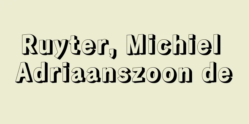 Ruyter, Michiel Adriaanszoon de