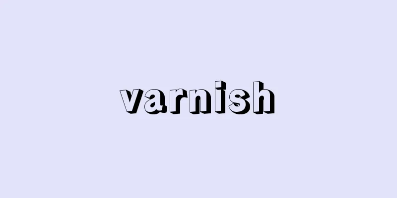 varnish