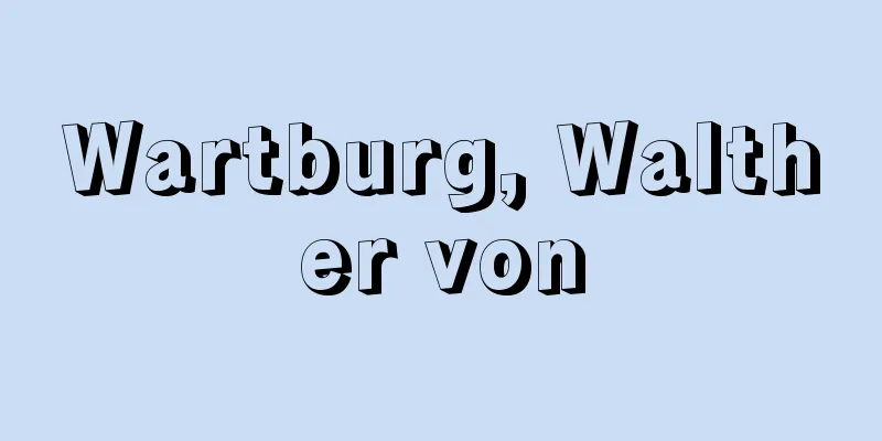 Wartburg, Walther von