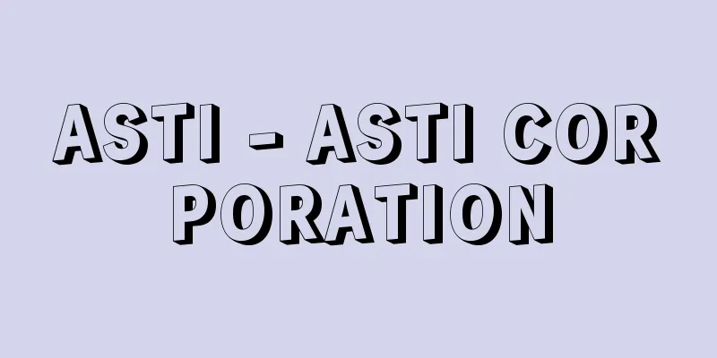 ASTI - ASTI CORPORATION