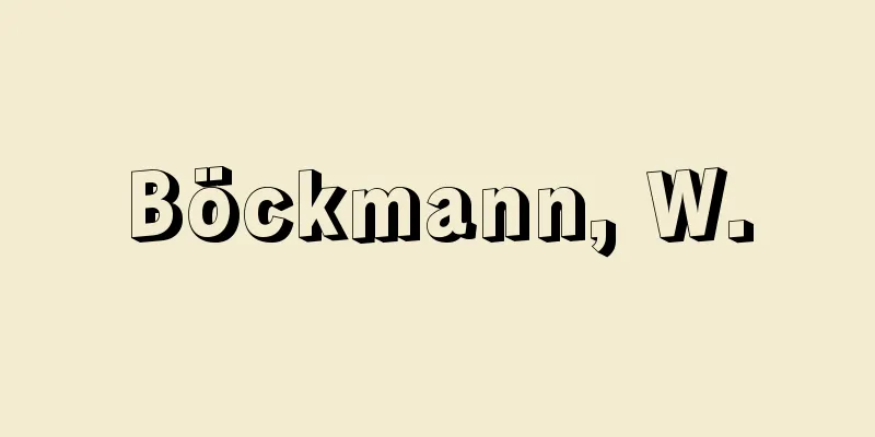 Böckmann, W.