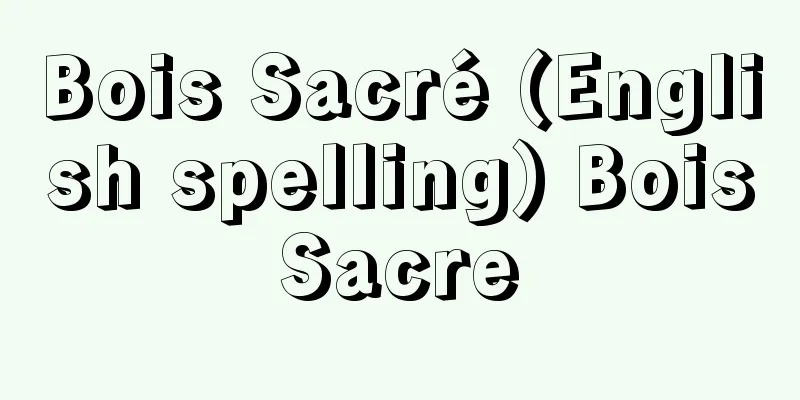 Bois Sacré (English spelling) BoisSacre
