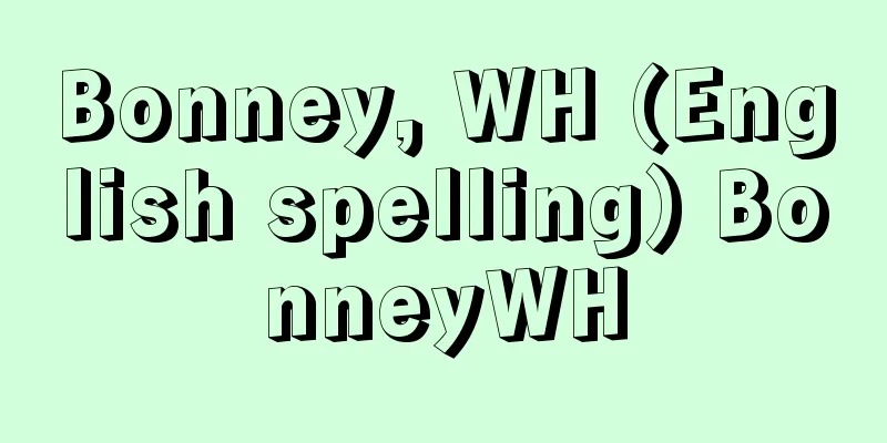 Bonney, WH (English spelling) BonneyWH