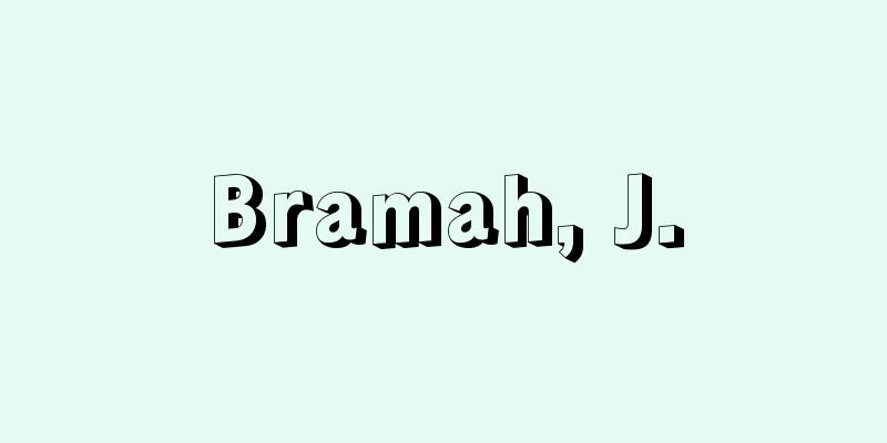 Bramah, J.