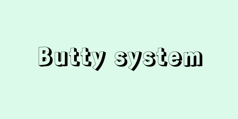 Butty system