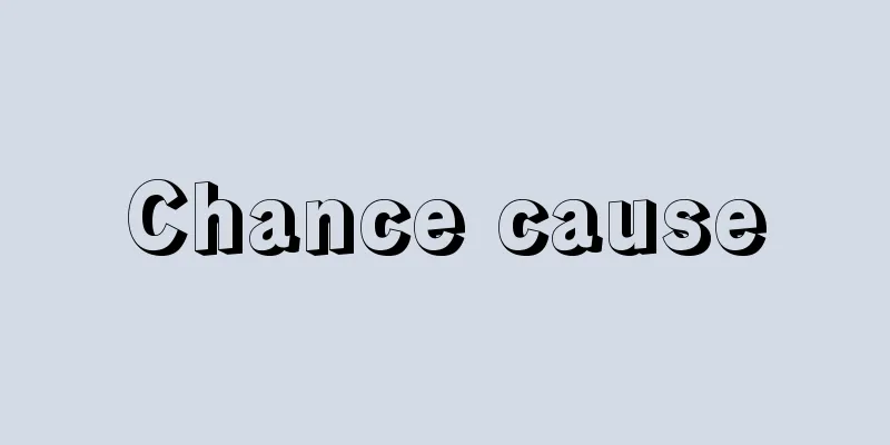 Chance cause