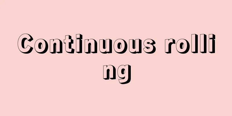 Continuous rolling