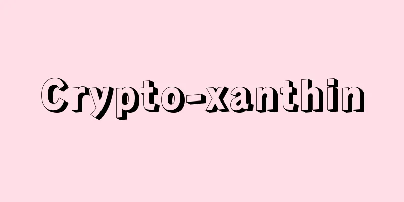 Crypto-xanthin
