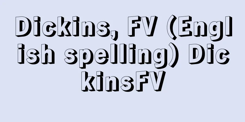 Dickins, FV (English spelling) DickinsFV