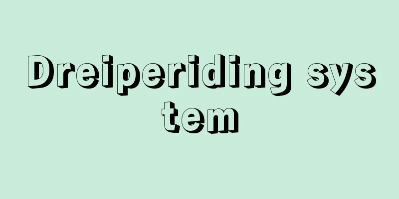 Dreiperiding system