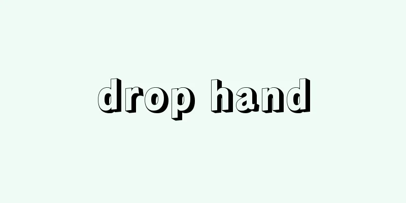 drop hand