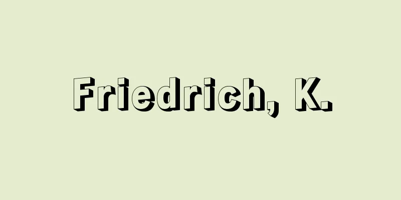 Friedrich, K.