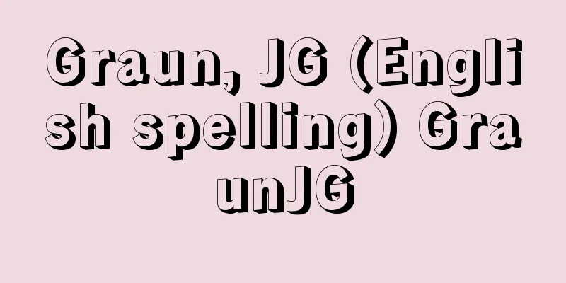 Graun, JG (English spelling) GraunJG