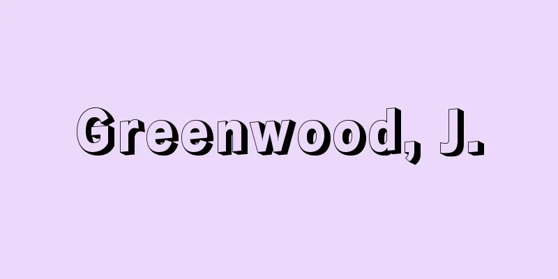 Greenwood, J.
