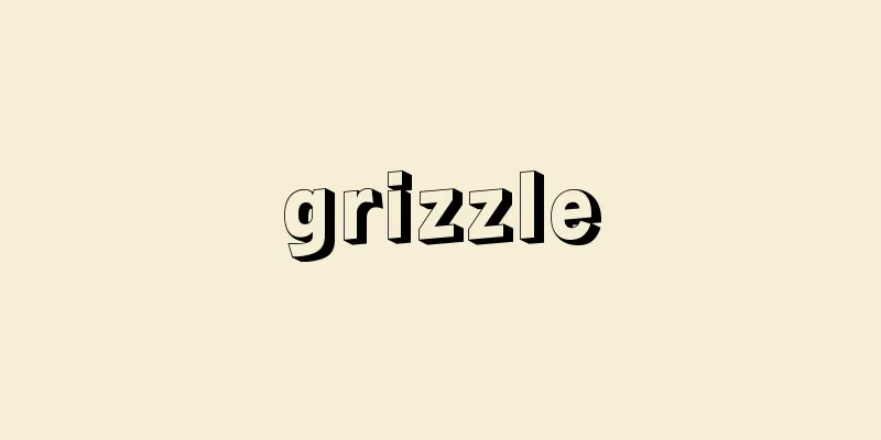 grizzle