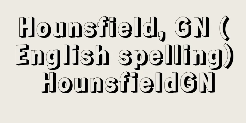 Hounsfield, GN (English spelling) HounsfieldGN