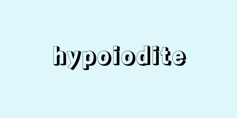 hypoiodite