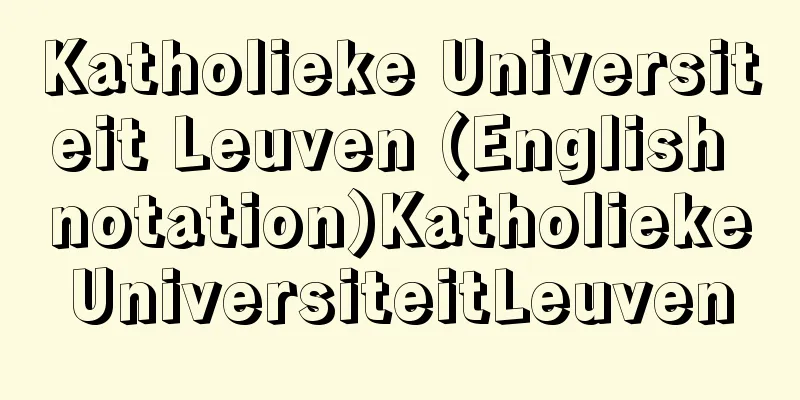 Katholieke Universiteit Leuven (English notation)KatholiekeUniversiteitLeuven
