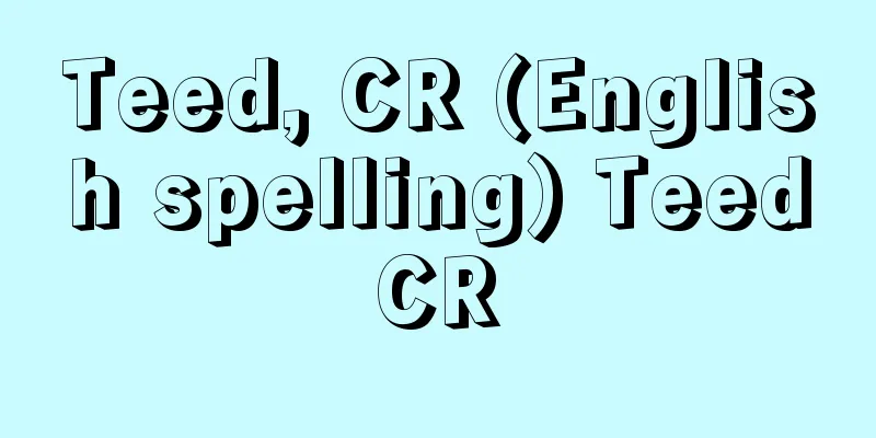 Teed, CR (English spelling) TeedCR