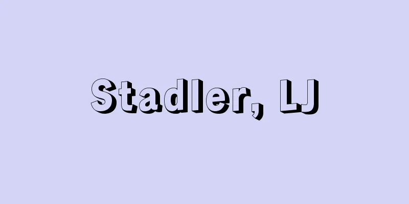 Stadler, LJ