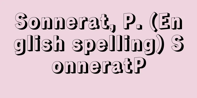 Sonnerat, P. (English spelling) SonneratP
