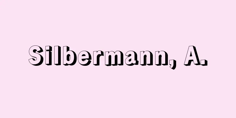 Silbermann, A.
